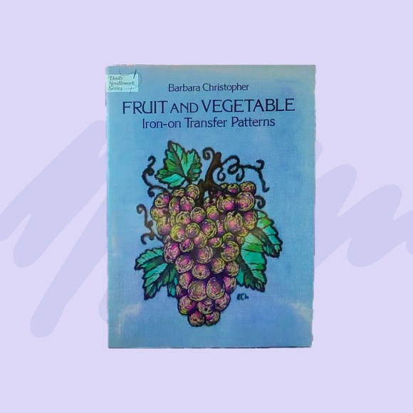 Dover Publications Other - Barbara Christopher Fruit & Vegetable Iron-on Transfer Patterns Dover Book 1977
